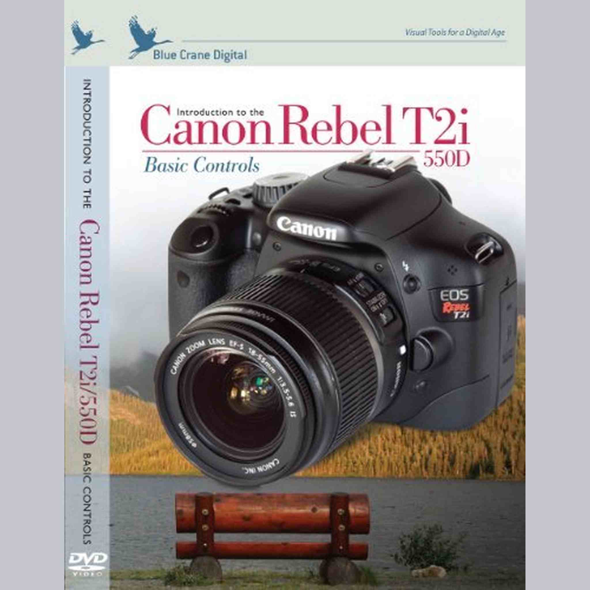 Introduction to the Canon Rebel T2i / EOS 550D :  Basic Controls Training DVD by Blue Crane Digital