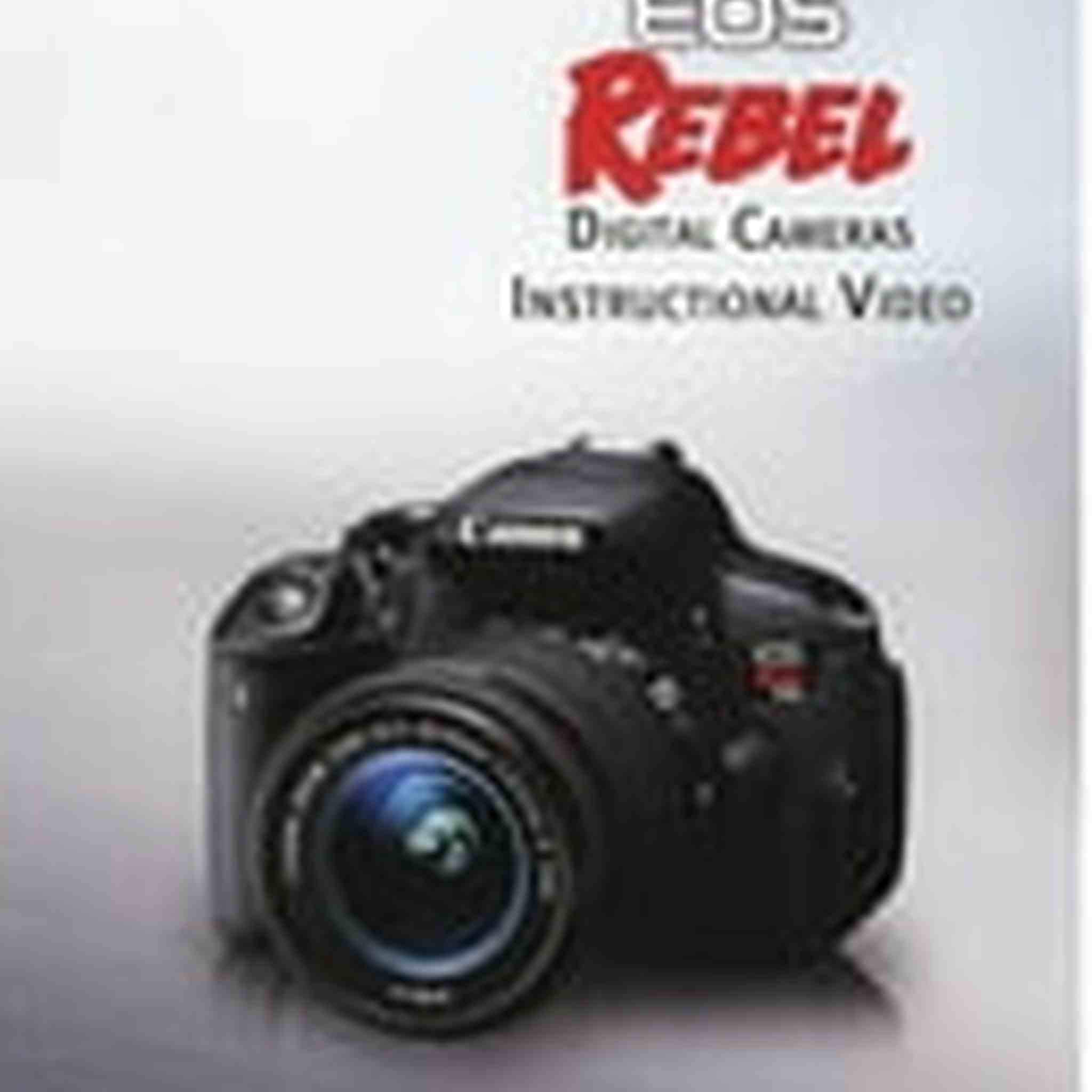 Canon EOS Rebel Tutorial Guide Video for Canon EOS Rebel Digital Cameras Canon